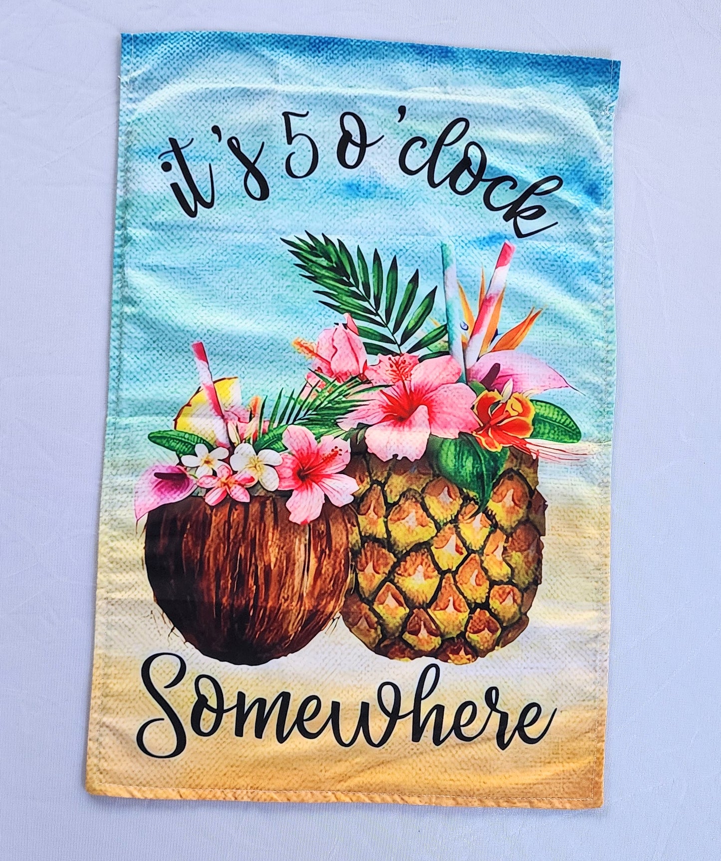It's 5'O clock Somewhere Pineapple Bar Garden Flag