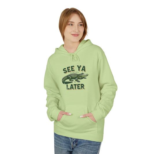Alligator See Ya Later Hoodie — Funny Gator Graphic Pullover Sweatshirt